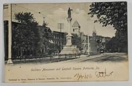 Pottsville PA Soldiers Monument and Garfield Square 1906 Postcard T5 - £7.17 GBP