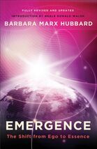An item in the Books & Magazines category: Emergence: The Shift from Ego to Essence [Paperback] Hubbard, Barbara Marx and W