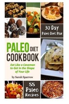 Paleo Diet Cookbook: Eat Like a Caveman to Get In the Shape of Your Life... - $11.87