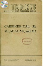 1947 CARBINES CAL. .30, M1, M1A1, M2, and M3 TM 9-1276 Technical Manual on CD/SD - £9.84 GBP