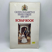 Queen Elizabeth&#39;s Silver Jubilee Souvenir Scrap Book 1977 - $40.58