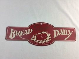 Fresh Bread Baked Daily Metal Wall Sign Red  5”x15” - £23.72 GBP