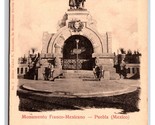Monumento Franco-Mexicano Puebla Mexico UNP UDB Postcard Y17 - $4.90