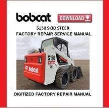 BOBCAT S130 Skid Steer Loaders Service Repair Manual  - $25.00