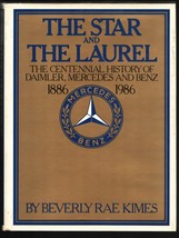 Star and the Laurel 1986-Centennial History of the Daimler, Mercedes &amp; Benz-b... - £97.71 GBP