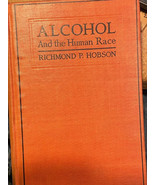 1919 Alcohol And The Human Race Richmond P. Hobson Antique Book i1 - $19.99