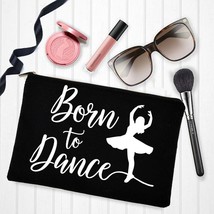 Born To Dance Cosmetic Bags Casual Dance Ballet Makeup Pouch Women Fashi... - £14.88 GBP
