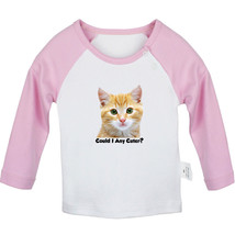 Could I any Cuter Funny Tops Newborn Baby T-shirts Infant Animal Cat Graphic Tee - £7.74 GBP+