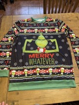 Pullover Long Sleeve Grinch Christmas Shirt XL “Merry Whatever” - £19.78 GBP