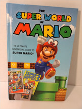 The Super World of Mario : The Ultimate Unofficial Guide to Super Mario - £11.96 GBP