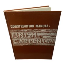 Construction Manual: Finish Carpentry by T. W. Love - $4.99