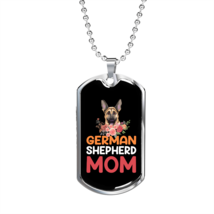 German Shepherd Mom Flowers Necklace Stainless Steel or 18k Gold Dog Tag 24&quot; Ch - £37.92 GBP+