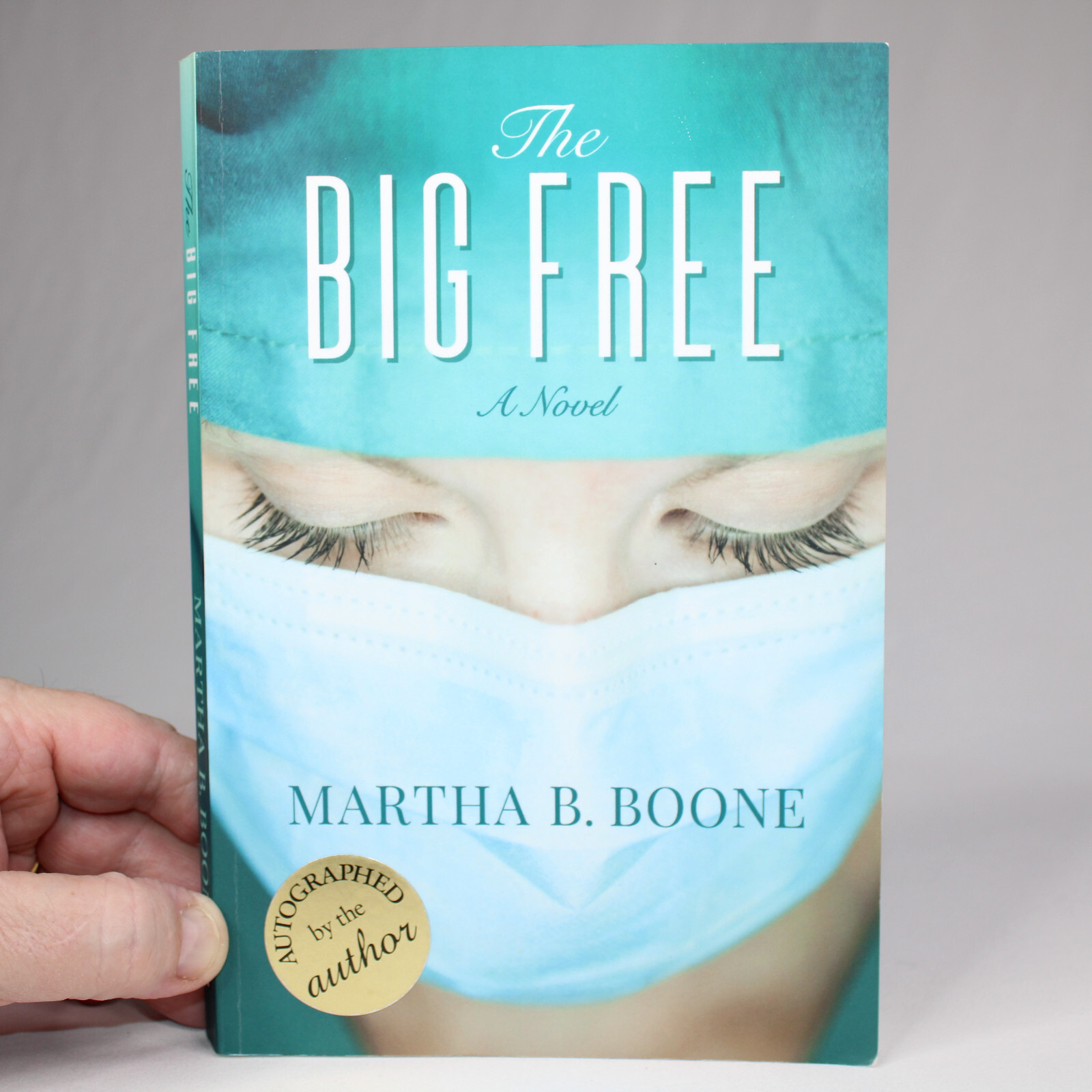 SIGNED The Big Free By Boone Martha Trade Paperback Book 2018 Good Copy ... - $14.70