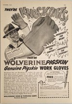 1949 Print Ad Wolverine Genuine Pigskin Work Gloves Made in Rockford,Michigan - £13.16 GBP