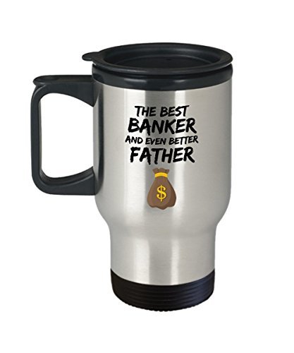 Banker Dad Travel Mug - Best Banker Father Ever - Funny Gift for Bank Daddy - Ca Item image 2