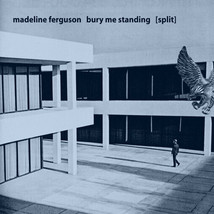 Bury Me Standing / Madeline Ferguson - [Split] (LP) (Very Good Plus (VG+)) - £3.68 GBP