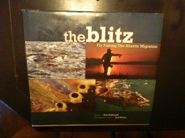 The Blitz : Fly Fishing the Atlantic Migration by Pete McDonald (2011, HC) - £26.31 GBP