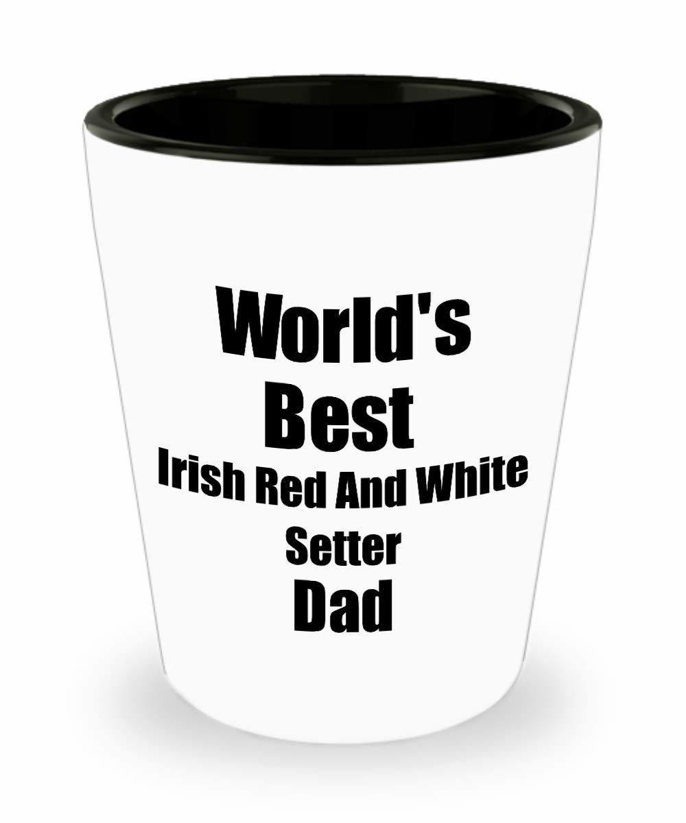 Irish Red And White Setter Dad Shot Glass Worlds Best Dog Lover Funny Gift For P