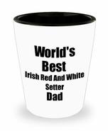 Irish Red And White Setter Dad Shot Glass Worlds Best Dog Lover Funny Gi... - £10.09 GBP