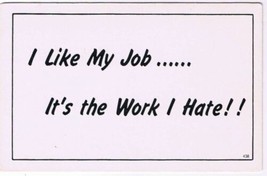 Comic Funny Postcard Like Job Hate Work No 438 1975 Universal Crafts Toronto - £2.36 GBP