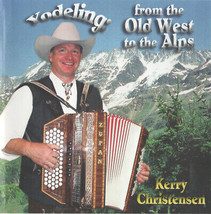 Kerry Christensen - Yodeling: From The Old West To The Alps (CD, Album) (Very Go - £4.90 GBP