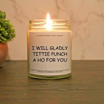 I Will Gladly Tittie Punch A Ho For You Candle | Adult Humor Gift | Candle Gift - £14.73 GBP
