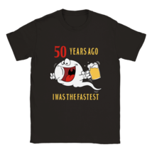 T shirt tee shirt T-shirt 50 years ago I was the fastest funny dad gift uncle - £19.83 GBP+