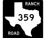 Texas Ranch Road 359 Sticker Decal R1107 - $1.45+