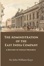 The Administration of the East India Company: A History of Indian Pr [Hardcover] - £44.52 GBP