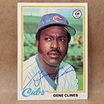 1978 Topps #639 Gene Clines SIGNED Autographed Chicago Cubs Trading Card - £4.74 GBP