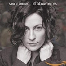  All Of Our Names by Sarah Harmer  Cd - £9.43 GBP