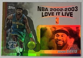 2003-04 Topps Love it Live #LL-BD Baron Davis New Orleans Hornets - £1.48 GBP