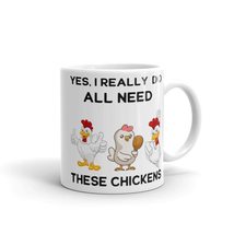 Yes I Really Do Need All These Chicken Mug, Chickens Coffee Mug, Funny N... - £14.63 GBP