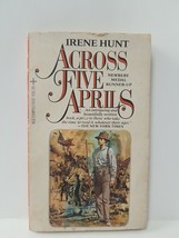 Across Five Aprils - Irene Hunt - £3.02 GBP