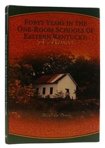 Curt Davis Forty Years In The ONE-ROOM Schools Of Eastern Kentucky A Memoir 1st - £40.31 GBP