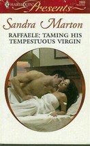 Marton, Sandra - Raffaele: Taming His Tempestuous Virgin - Harlequin P - # 2869 - £2.38 GBP