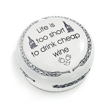 Wine Lover&#39;s Gift Paperweight&quot;Life&#39;s Too Short to Drink Cheap Wine&quot; - $36.99