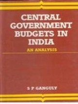 Central Government Budget in India: an Analysis - £19.54 GBP