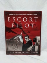 Escort Pilot Guarding The Allied Bombers Over World War II Europe Book - £30.92 GBP
