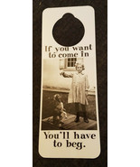 NOS Vintage 1990s Novelty Door Hanger If You Want to Come In YOU&#39;LL HAVE... - $5.89