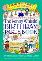 The Penny Whistle Birthday Party Book by Meredith Brokaw / 1992 Trade Paperback - £1.77 GBP