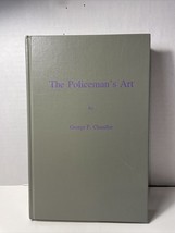 The Policeman’s Art By George F. Chandler Commemorative Edition 1992 (1922) - £6.14 GBP