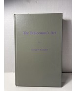 The Policeman’s Art By George F. Chandler Commemorative Edition 1992 (1922) - £6.04 GBP