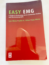 2004 PB Easy EMG: A Guide to Performing Nerve Conduction Studies and Ele... - $62.16