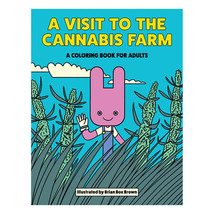 A Visit To The Cannabis Farm Coloring Book - $23.33