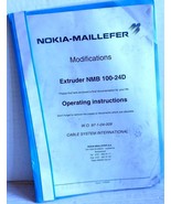 NOKIA-MAILLEFER EXTRUDER NMB 100-24D OPERATING INSTRUCTIONS, W.O. 97-1-0... - $7.27