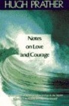 Notes on Love and Courage Prather, Hugh - £1.54 GBP