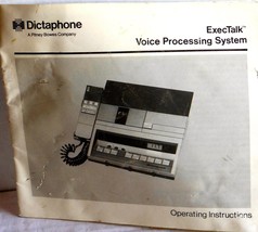 DICTAPHONE EXECTALK VOICE PROCESSING SYSTEM OPERATING INSTRUCTIONS - £6.14 GBP