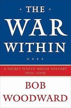 The War Within: A Secret White House History...Author: Bob Woodward (hardcover) - £11.96 GBP