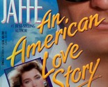 An American Love Story by Rona Jaffe / 1991 Dell Paperback Women&#39;s Fiction - $1.13
